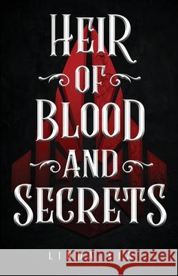 Heir of Blood and Secrets Linda Xia 9781636767932 New Degree Press - książka