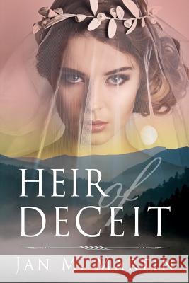 Heir of Deceit Jan M. Martin 9781500865825 Createspace - książka