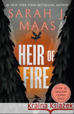 Heir of Fire: From the # 1 Sunday Times best-selling author of A Court of Thorns and Roses Sarah J. Maas 9781526635228 Bloomsbury Publishing PLC - książka