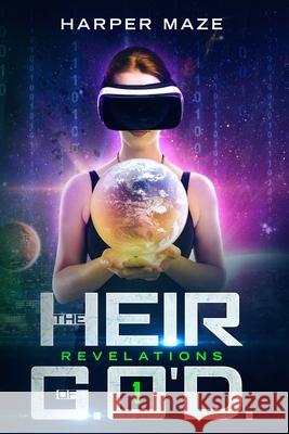 Heir of G.O'D. Revelations Harper Maze 9781916244344 Harper Maze - książka