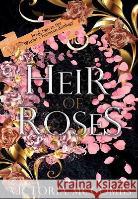 Heir of Roses McCombs 9781087997513 Victoria McCombs - książka