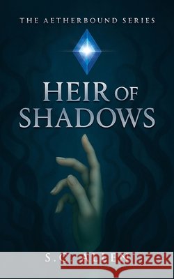 Heir of Shadows S. C. Allen 9788409740840 S.C. Allen Books - książka