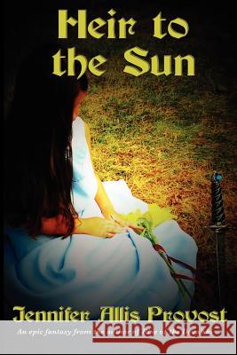 Heir to the Sun Jennifer Allis Provost 9781617204128 Fantastic Books - książka