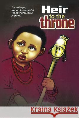 Heir to the Throne Margaret Tari MR Raphael Njoku 9781523242405 Createspace Independent Publishing Platform - książka