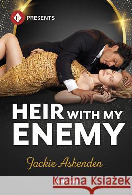 Heir with My Enemy Jackie Ashenden 9781335213907 Harlequin Presents - książka