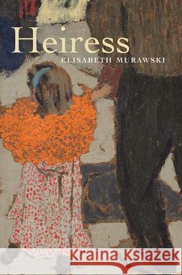 Heiress Elisabeth Murawski 9781680031683 Texas Review Press - książka