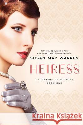 Heiress Susan May Warren 9781943935192 Sdg Publishing - książka