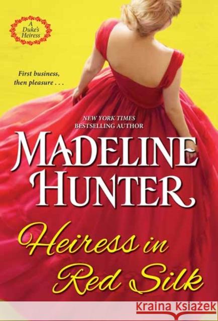 Heiress in Red Silk: An Entertaining Enemies to Lovers Regency Romance Novel Hunter, Madeline 9781420149999 Zebra - książka
