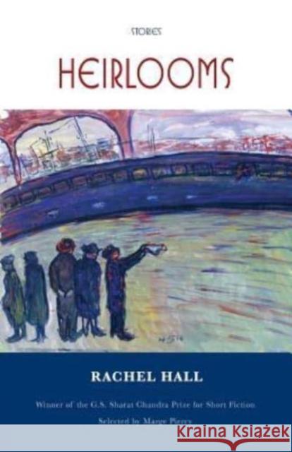 Heirlooms: Stories Rachel Hall 9781886157910 BkMk Press of the University of Missouri-Kans - książka