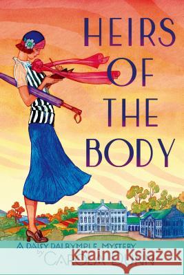 Heirs of the Body: A Daisy Dalrymple Mystery Dunn, Carola 9781250068491 Minotaur Books - książka