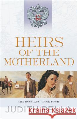 Heirs of the Motherland Judith Pella 9780764218538 Bethany House Publishers - książka