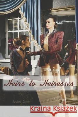 Heirs to Heiresses Thomas Newgen Barbara Deloto 9781704328287 Independently Published - książka