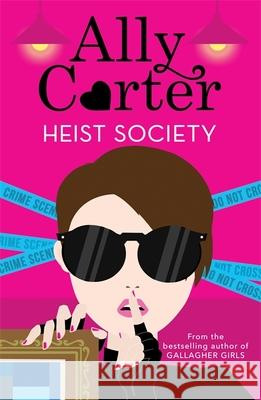 Heist Society: Heist Society: Book 1 Ally Carter 9781408349991 Hachette Children's Group - książka