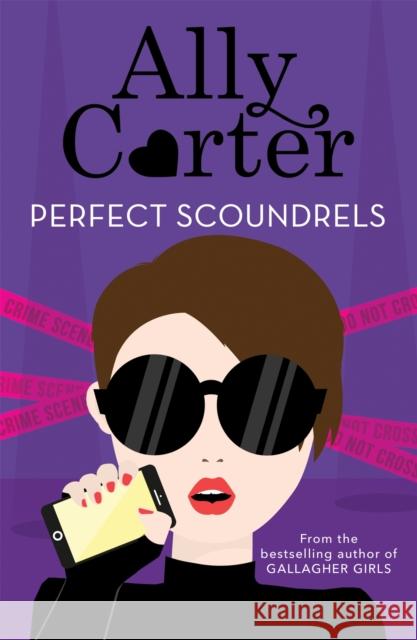 Heist Society: Perfect Scoundrels: Book 3 Carter, Ally 9781408350010 Hachette Children's Group - książka