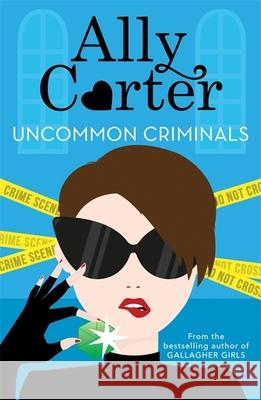 Heist Society: Uncommon Criminals: Book 2 Carter, Ally 9781408350034 Heist Society - książka