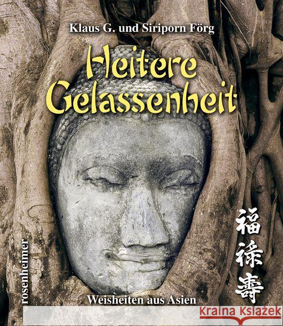 Heitere Gelassenheit Förg, Klaus G., Förg, Siriporn 9783475549885 Rosenheimer Verlagshaus - książka