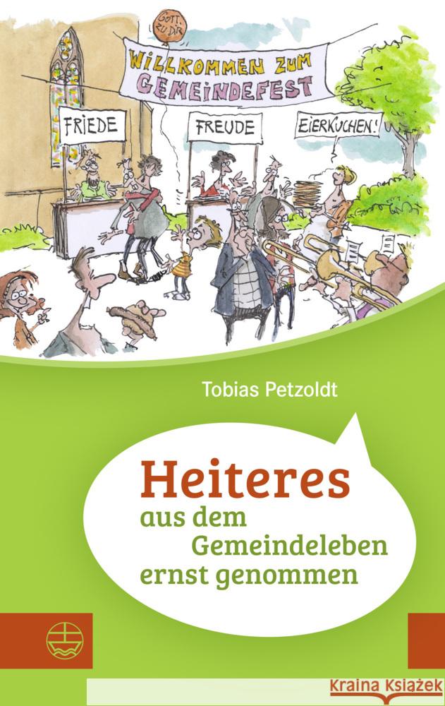 Heiteres aus dem Gemeindeleben ernstgenommen Petzoldt, Tobias 9783374070602 Evangelische Verlagsanstalt - książka