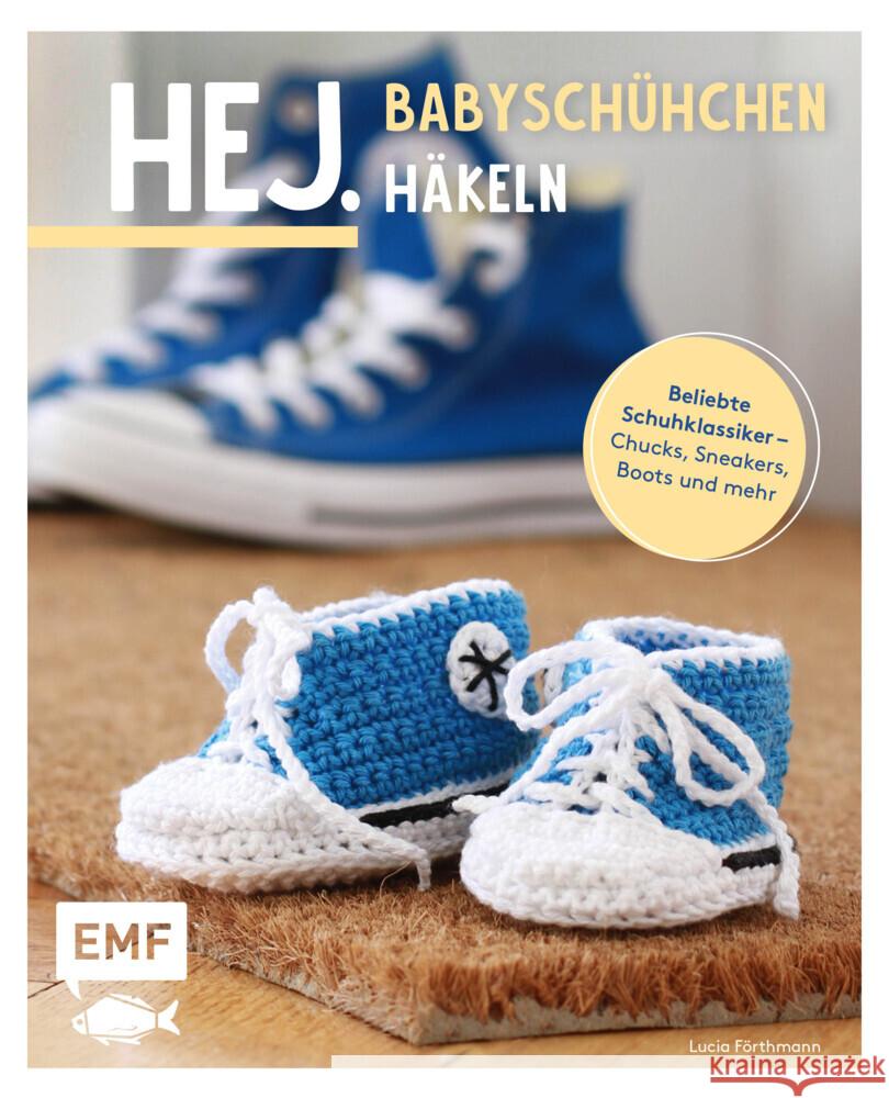 Hej. Babyschühchen häkeln Förthmann, Lucia 9783745910766 EMF Edition Michael Fischer - książka