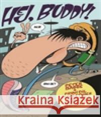 Hej, Buddy! Peter Bagge 9788090359956 ALDENTE - książka