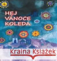 Hej, Vánoce, koleda Vendula PucharovÃ¡-KramÃ¡Å™ovÃ¡ 9788087867129 Arista Books - książka