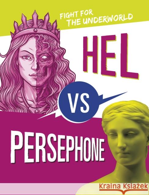 Hel vs Persephone: Fight for the Underworld  9781398252745 Capstone Global Library Ltd - książka