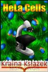 HeLa Cells of Henrietta Lacks Singh, Nishi 9781502839572 Createspace