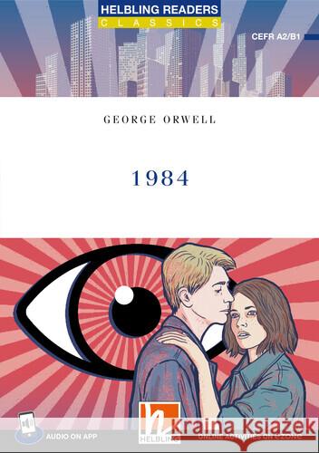 Helbling Readers Blue Series, Level 4 / 1984 Orwell, George 9783711402387 Helbling Verlag - książka