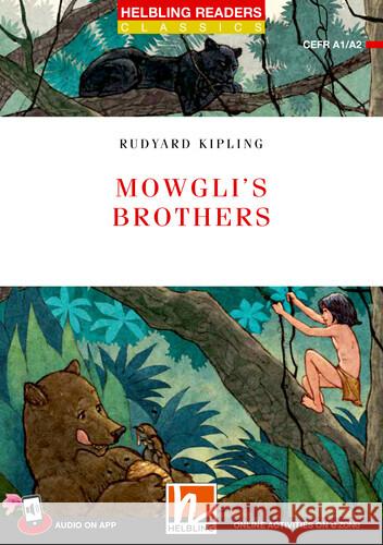 Helbling Readers Red Series, Level 2 / Mowgli's Brothers + app + e-zone Kipling, Rudyard 9783711401113 Helbling Verlag - książka