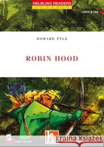 Helbling Readers Red Series, Level 2 / Robin Hood + app + e-zone Pyle, Howard 9783711401625 Helbling Verlag - książka