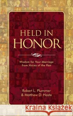 Held in Honor: Wisdom for Your Marriage from Voices of the Past Robert L. Plummer 9781781916438 Christian Focus Publications L - książka