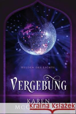 Helden des Lichts, Band 3: Vergebung Barbara Ostrop Karen McQuestion  9798987060049 Nightsky Press - książka