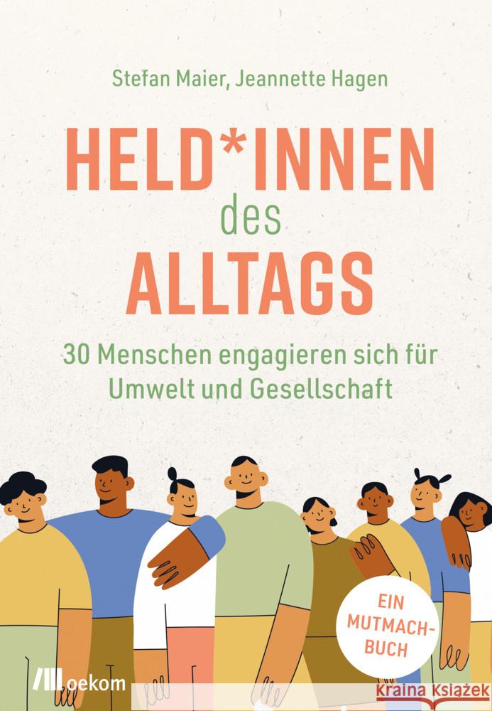 Held*innen des Alltags Maier, Stefan, Hagen, Jeannette 9783962384029 oekom - książka