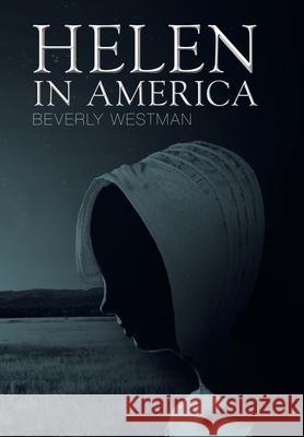 Helen in America Beverly Westman 9781480893863 Archway Publishing - książka
