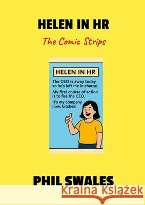 Helen In HR - The Comic Strips Phil Swales 9781326404222 Lulu.com - książka