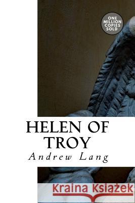 Helen of Troy Andrew Lang 9781722178918 Createspace Independent Publishing Platform - książka