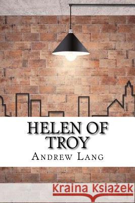 Helen of Troy Andrew Lang 9781974145805 Createspace Independent Publishing Platform - książka