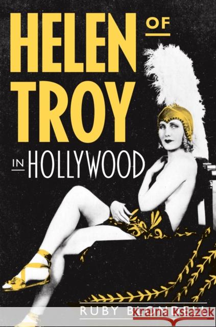Helen of Troy in Hollywood Ruby Blondell 9780691229621 Princeton University Press - książka