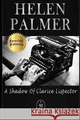 Helen Palmer. a Shadow of Clarice Lispector - Special Edition Marcus Deminco 9781795867658 Independently Published - książka