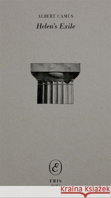 Helen's Exile Albert Camus 9781916809857 ERIS - książka