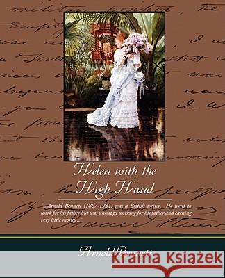 Helen with the High Hand Arnold Bennett 9781605977461 Book Jungle - książka