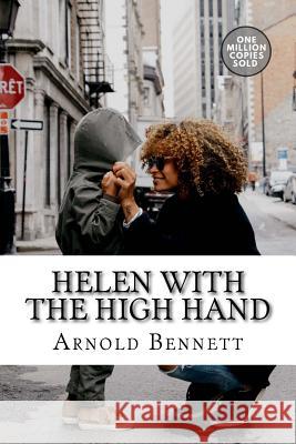 Helen with the High Hand Arnold Bennett 9781717504661 Createspace Independent Publishing Platform - książka