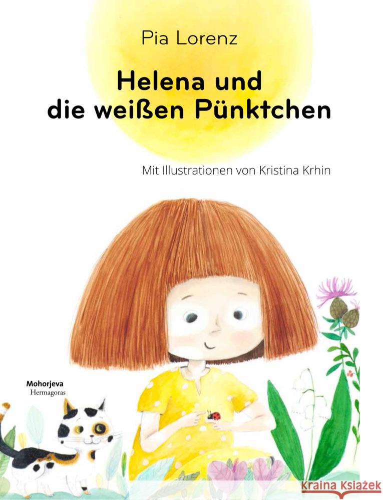 Helena und die weißen Pünktchen Lorenz, Pia 9783708612522 Hermagoras - książka