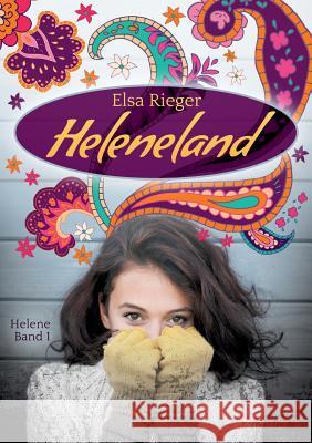Heleneland: Helene Band 1 Elsa Rieger 9783740744724 Twentysix - książka