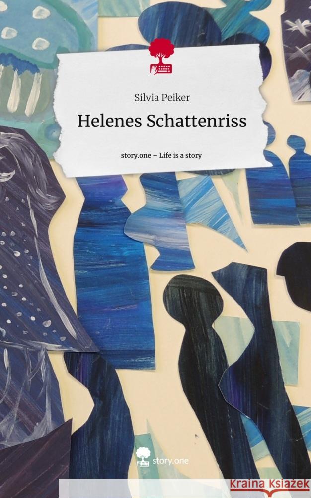 Helenes Schattenriss. Life is a Story - story.one Peiker, Silvia 9783711519405 story.one publishing - książka