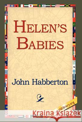 Helen's Babies John Habberton 9781421809670 1st World Library - książka