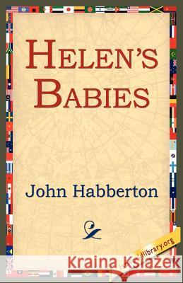 Helen's Babies John Habberton 9781595406675 1st World Library - książka