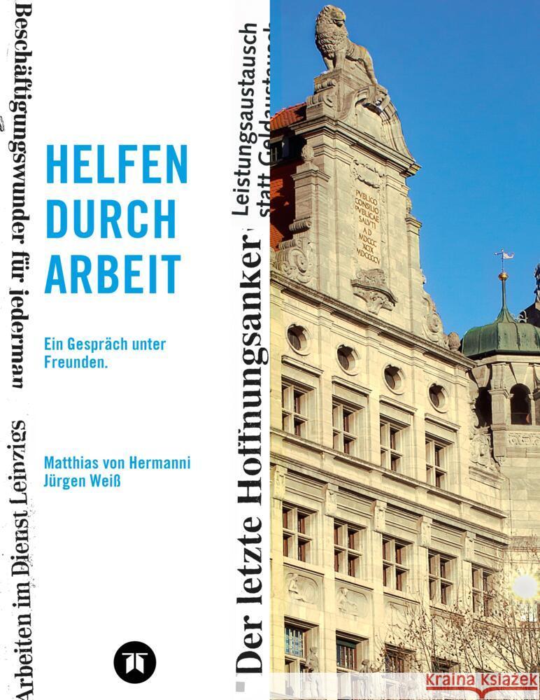 Helfen durch Arbeit von Hermanni, Matthias, Weiß, Jürgen 9783384561428 tredition - książka