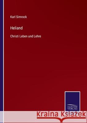 Heliand: Christi Leben und Lehre Karl Simrock 9783752546705 Salzwasser-Verlag Gmbh - książka