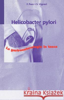 Helicobacter Pylori Pace, Fabio 9788847000650 Not Avail - książka