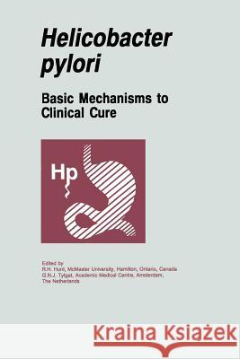 Helicobacter Pylori: Basic Mechanisms to Clinical Cure Hunt, R. H. 9789401046206 Springer - książka